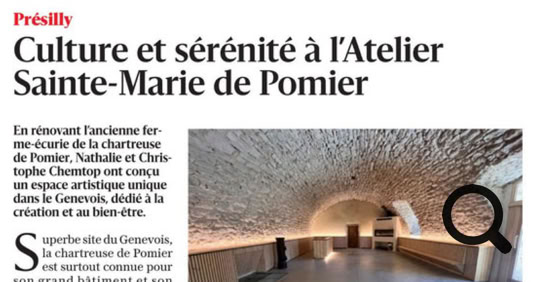 Publié par Dominique Ersnt. Haute-Savoie : un nouvel endroit à découvrir près de la chartreuse, l’Atelier Sainte-Marie de Pomier 